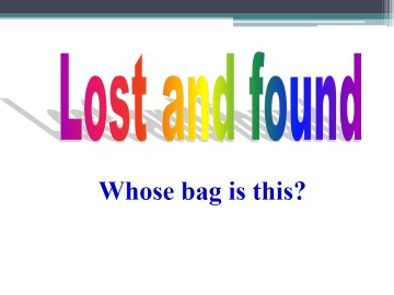 Whose bag is this？_课件1