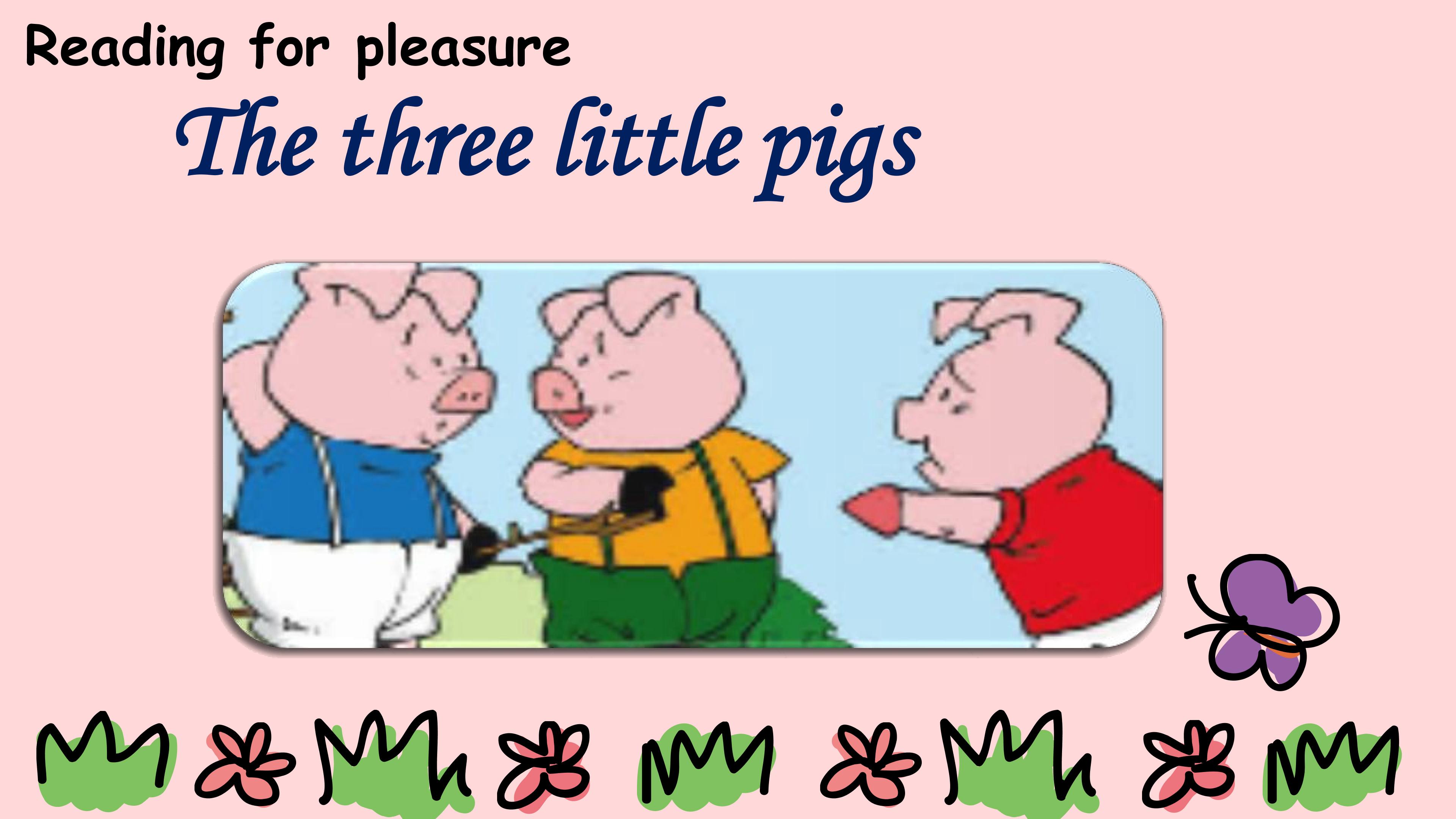 The three little pigs