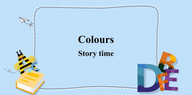 课时06-Colours_C_Story time 