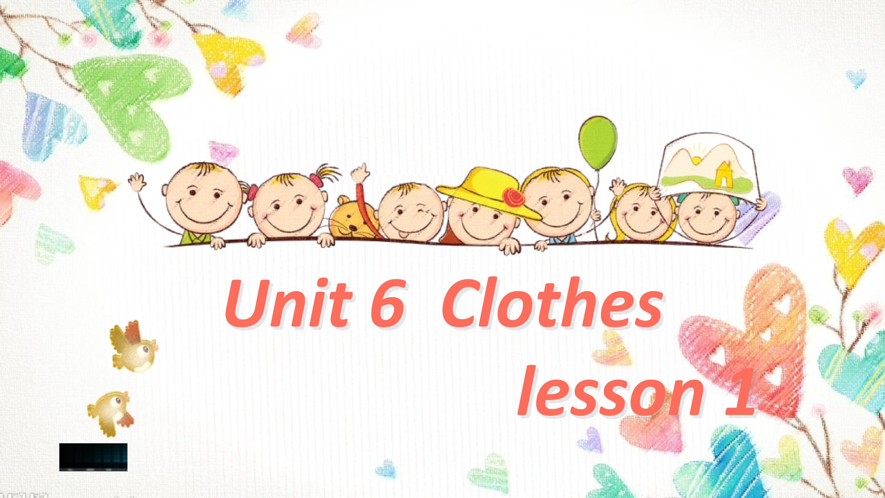 Unit 6 Clothes