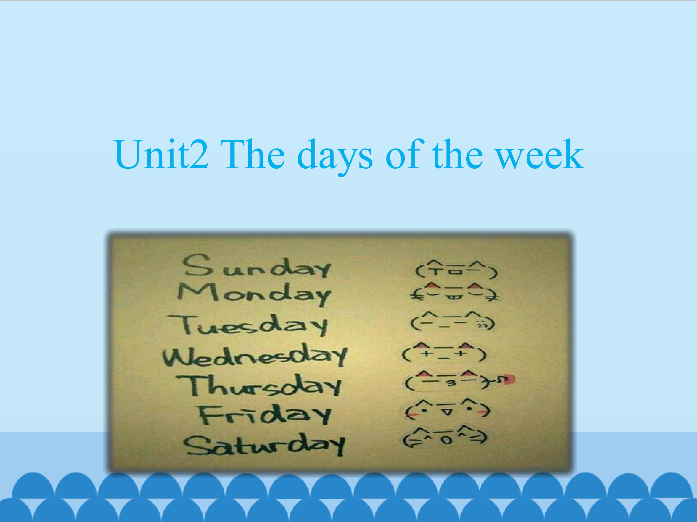 Unit2 The days of the week_课件1