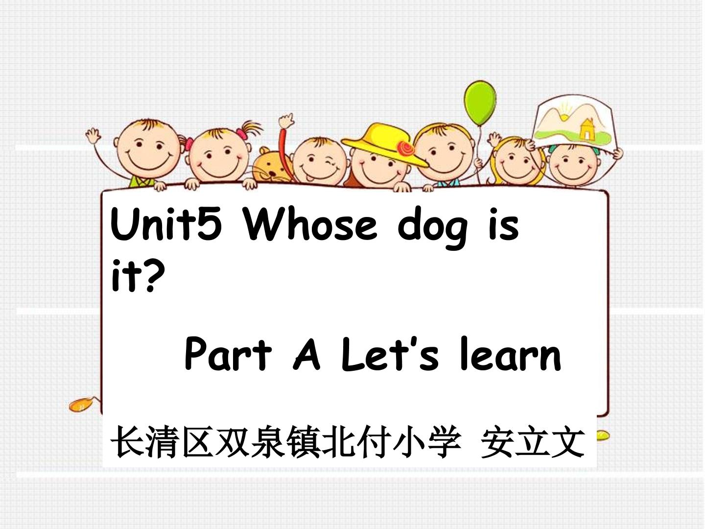 Unit5 Whose dog is it Read and write