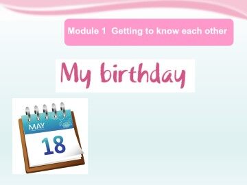 My birthday_课件1