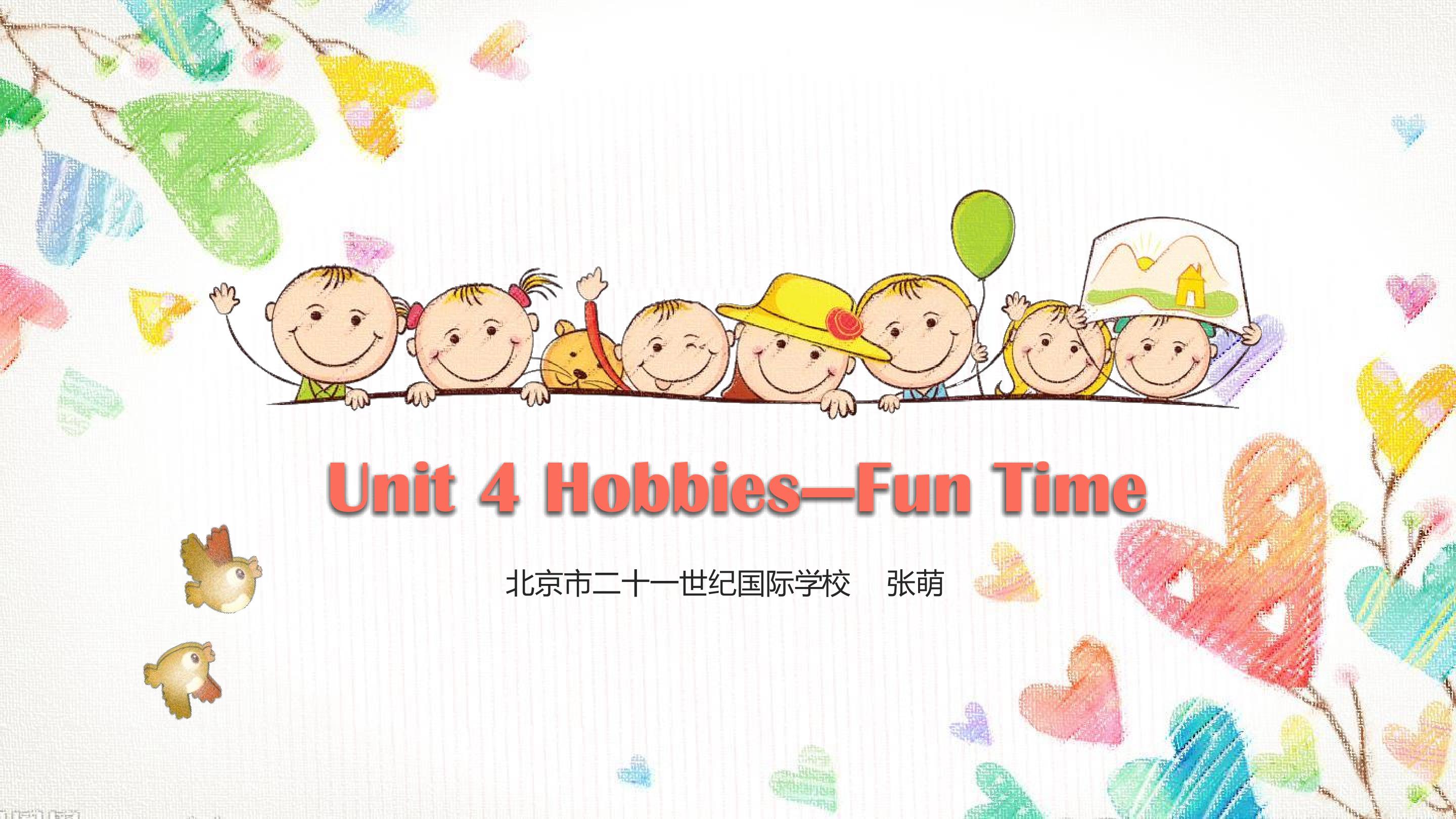 unit 4 Hobbies Fun Time