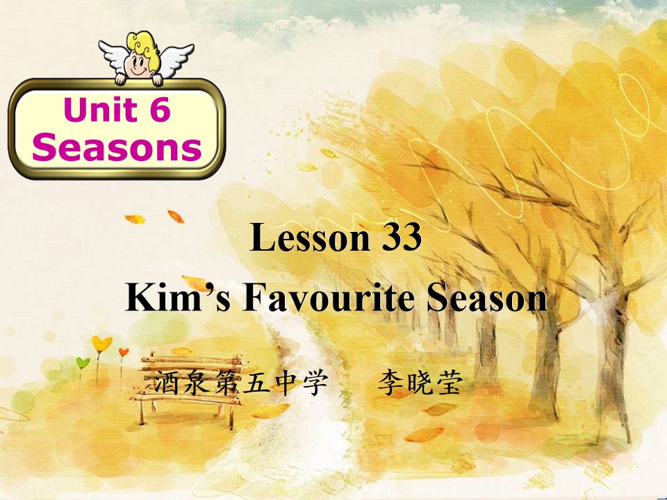 Lesson 33 Kim’s Favourite Season