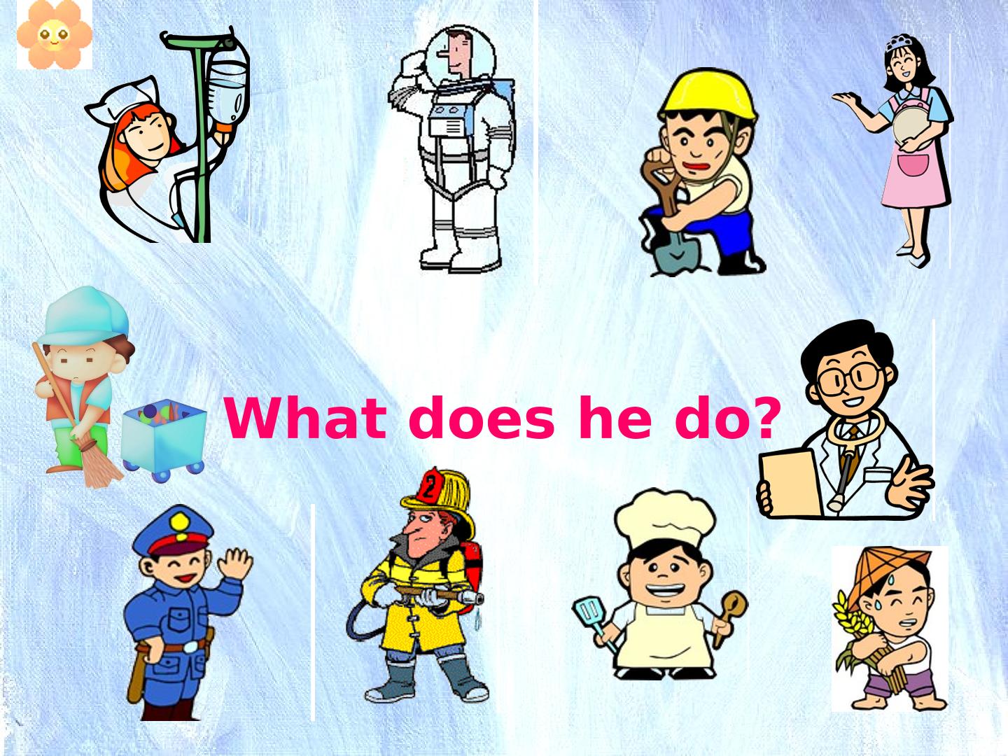 What does he do?_课件1