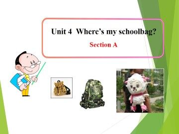 Where's my schoolbag?_课件2