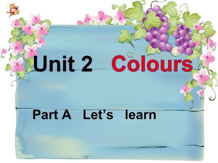 Unit2 Colours PartA Let's Learn 微课