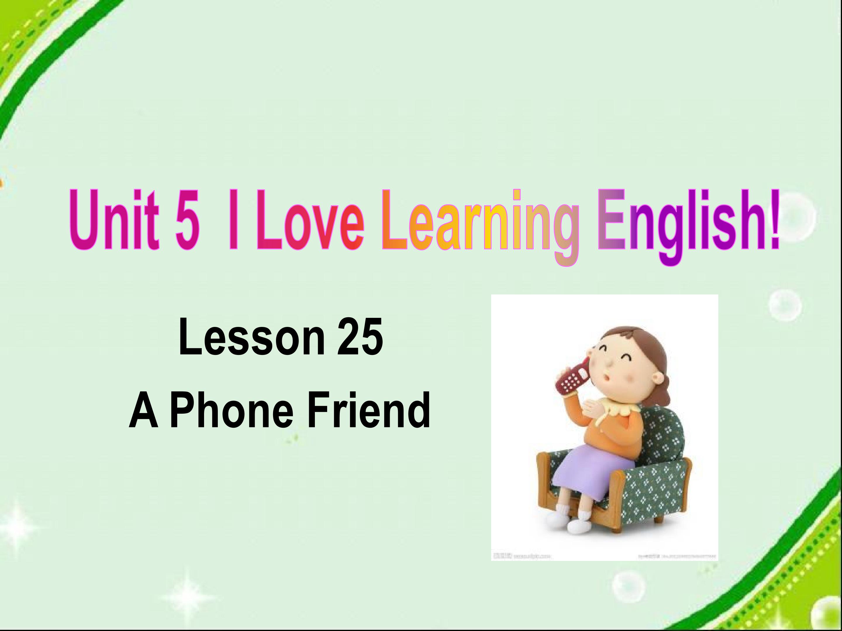 Lesson25: A Phone Friend