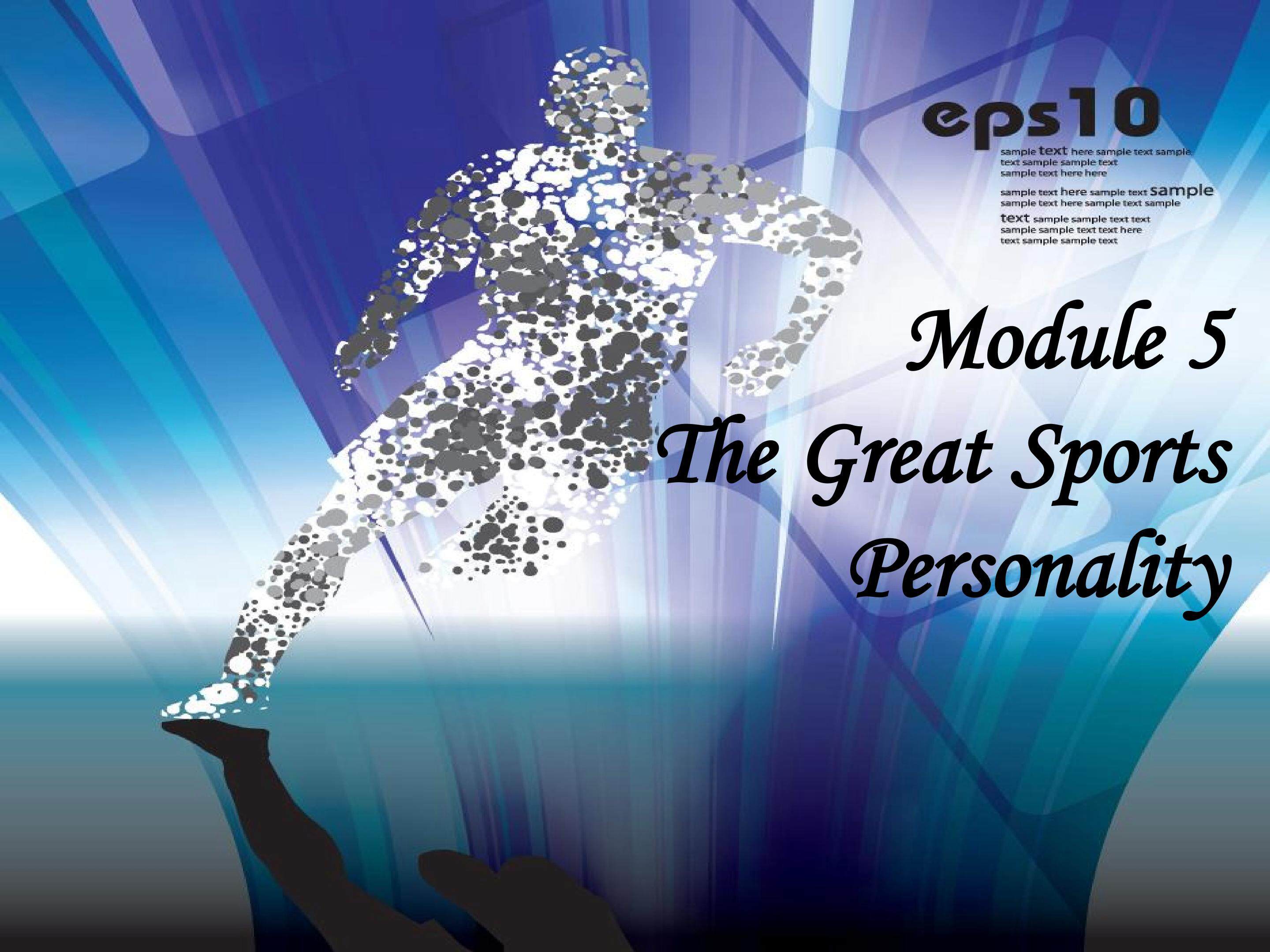 Module 5 The Great Sports Personality