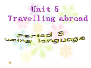 Unit 5 Travelling abroad