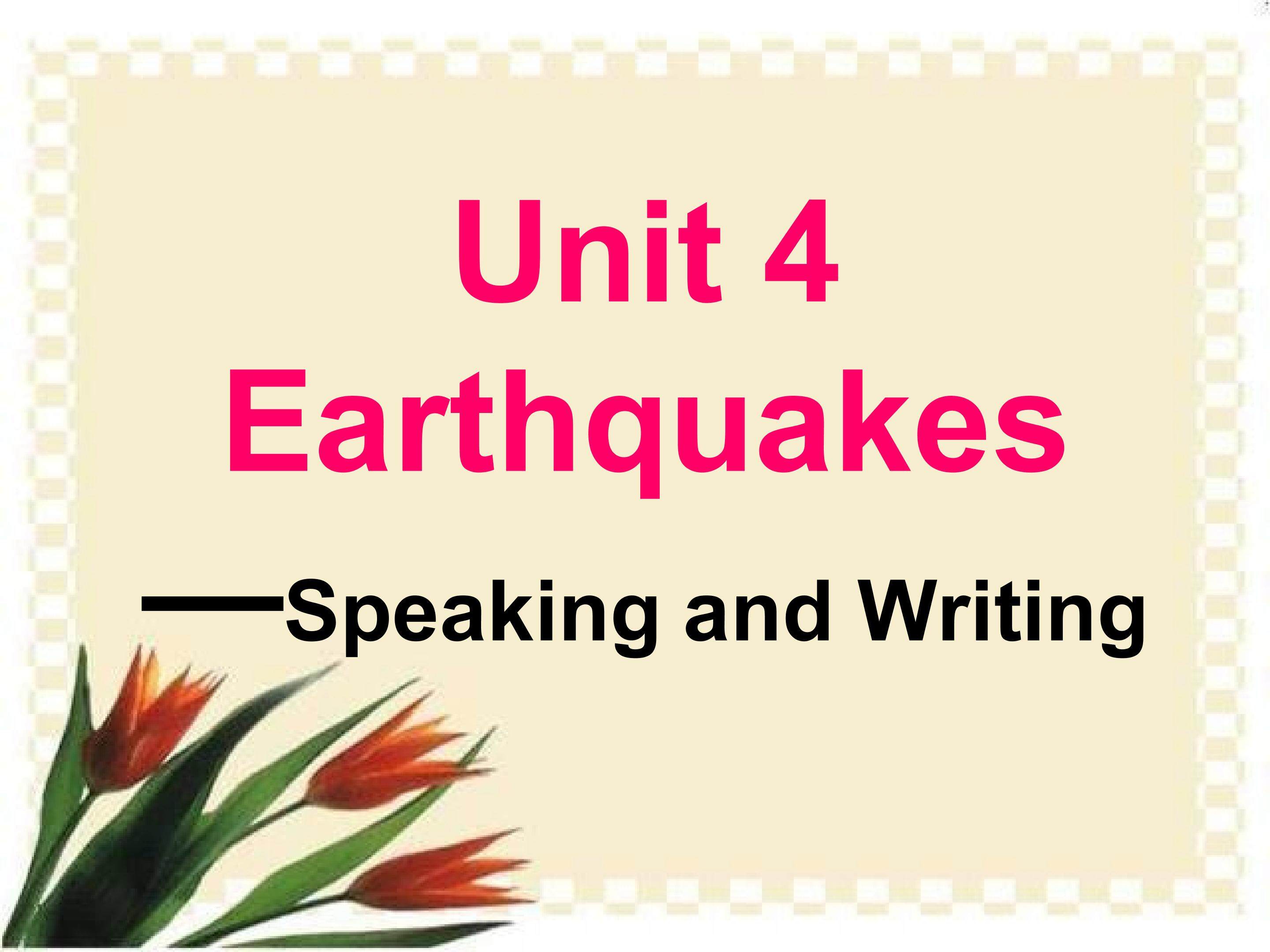 Unit4 Earthquakes