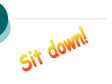 Sit down!_课件1