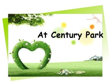 At Century Park_课件1