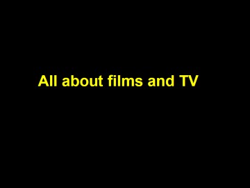 All about films and TV_课件2