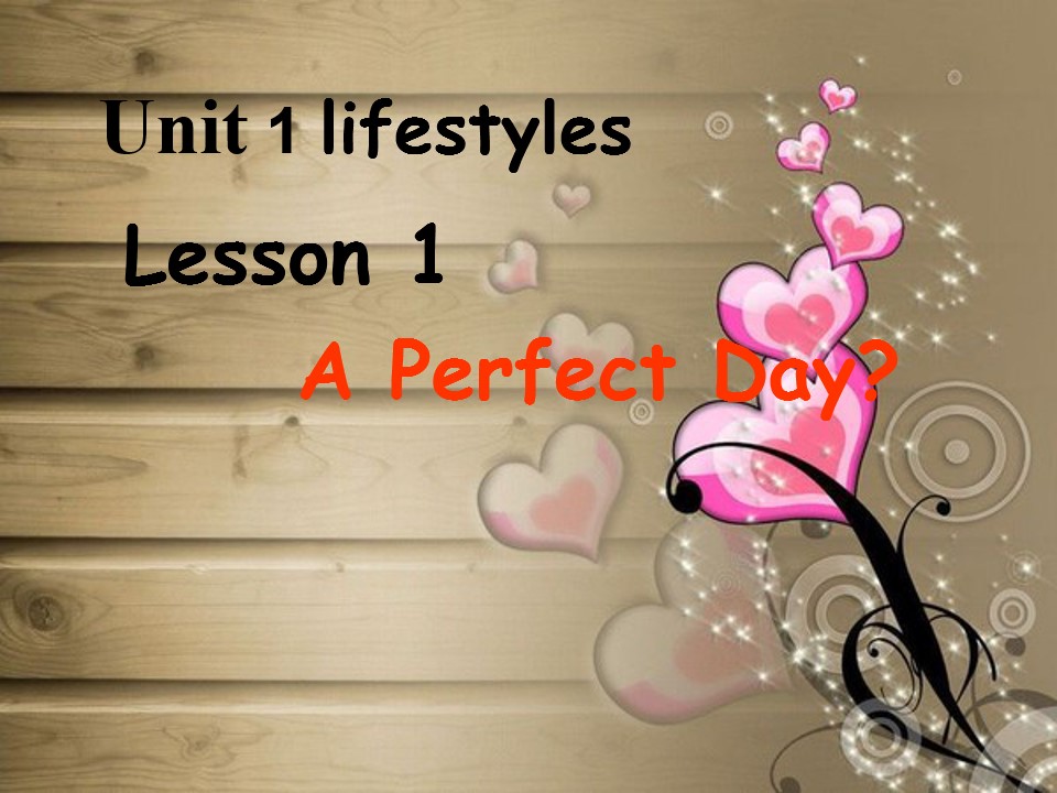 Lesson 1 A Perfect Day?