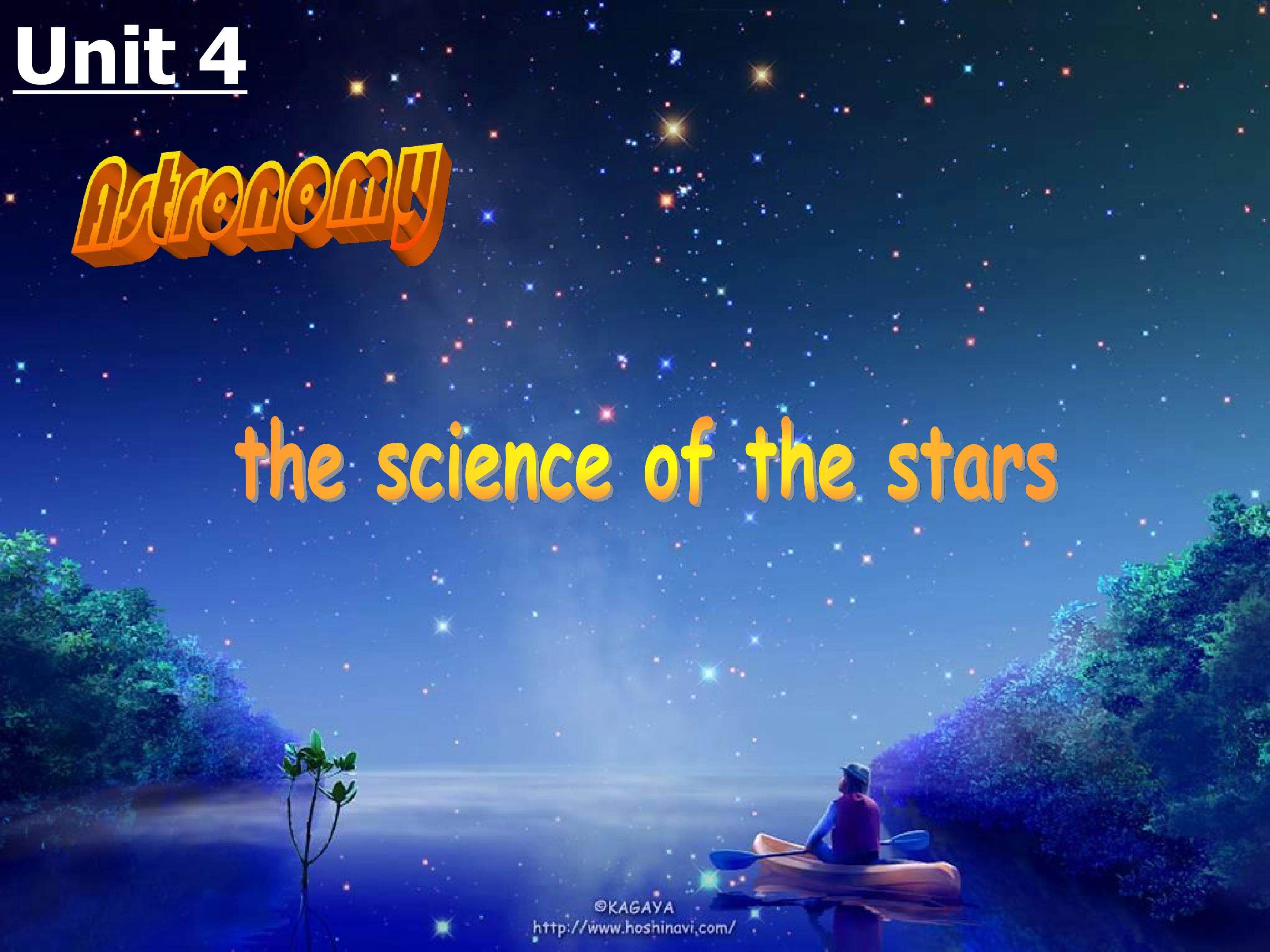 unit4 Astronomy the science of the stars
