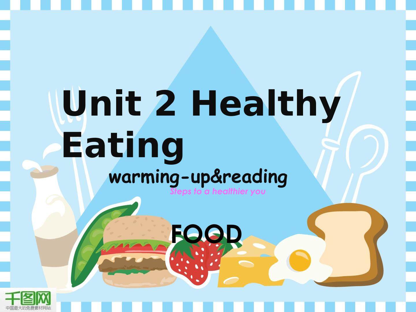 Unit 2 Healthy eating