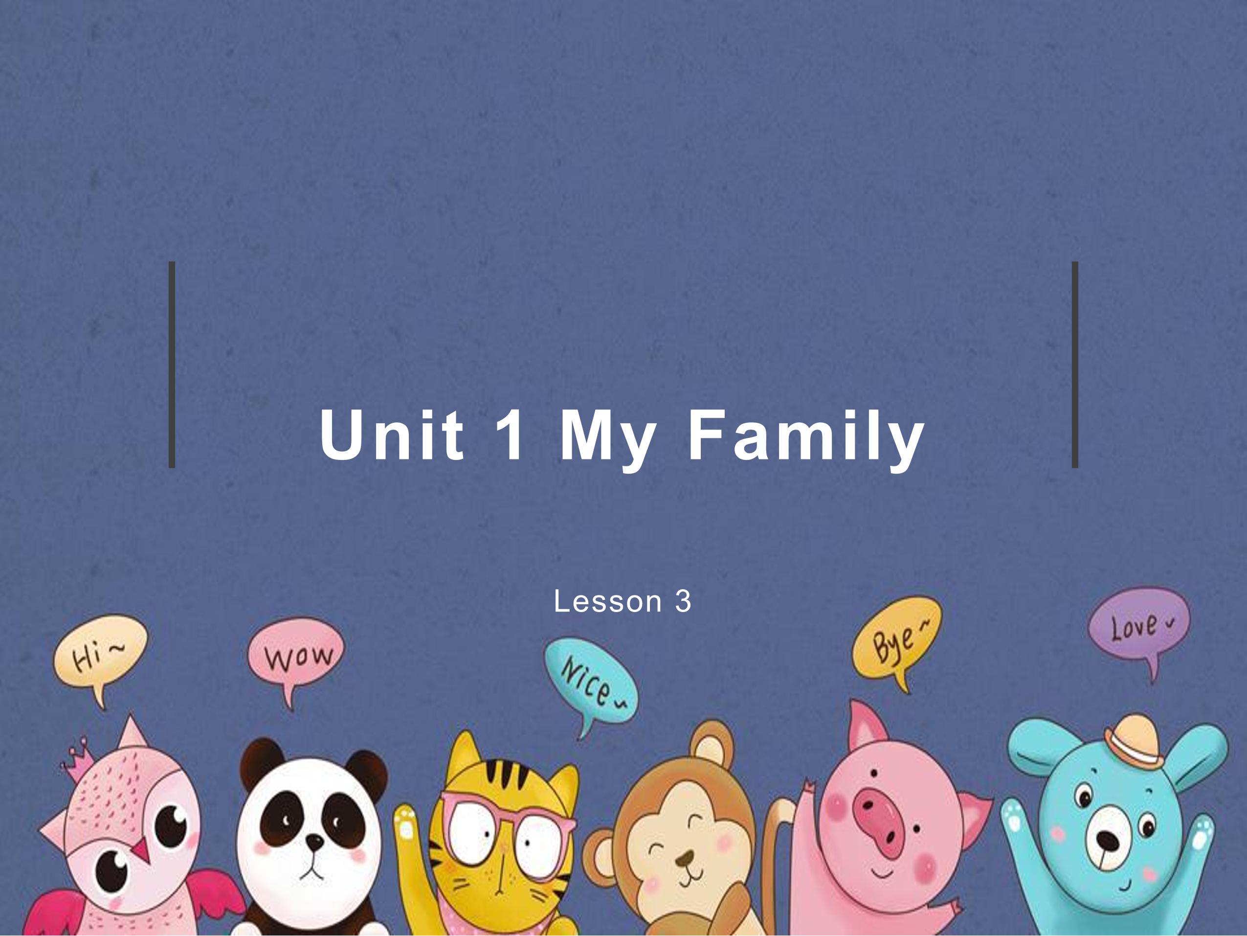 【课件】二年级上册英语人教版新起点Unit 1《My Family》（lesson 3）01