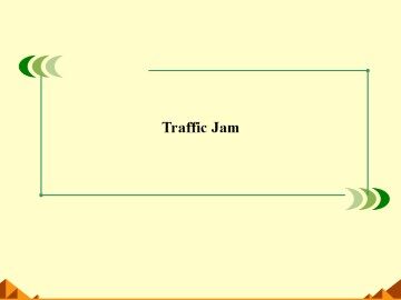 Traffic Jam_课件5