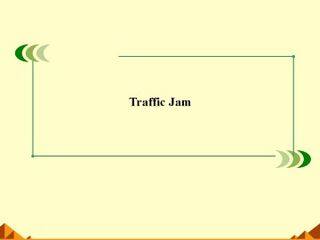 Traffic Jam_课件5