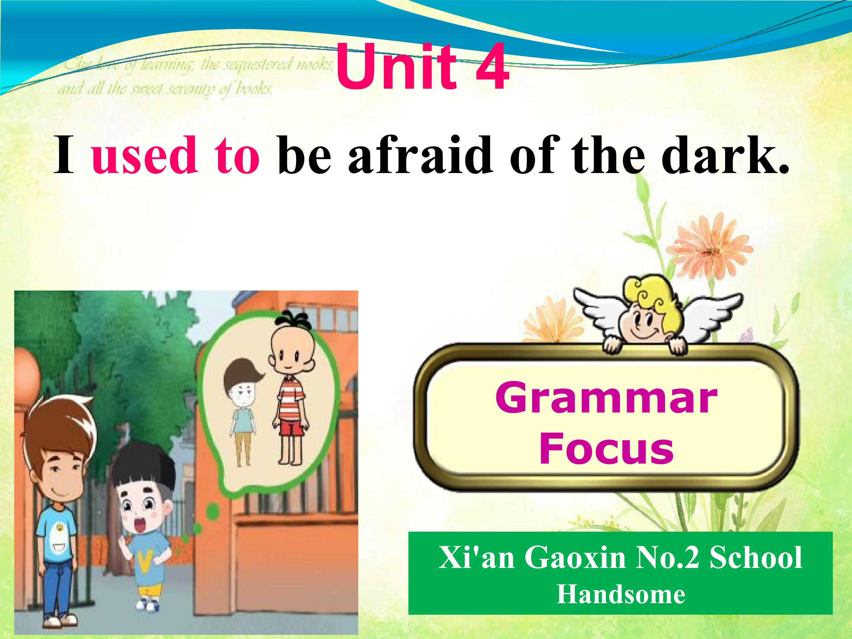 Unit 4 Grammar Focus