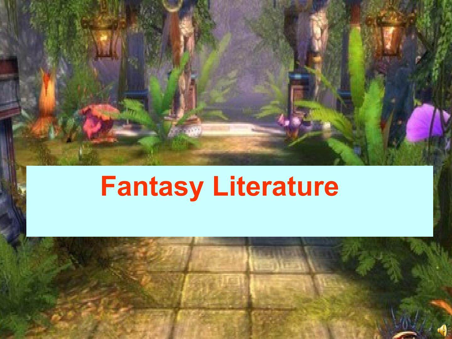 Module 2 Fantasy Literature