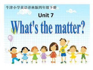 Unit 7 What's the matter ?