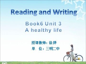 Book6 Unit3--reading and writing