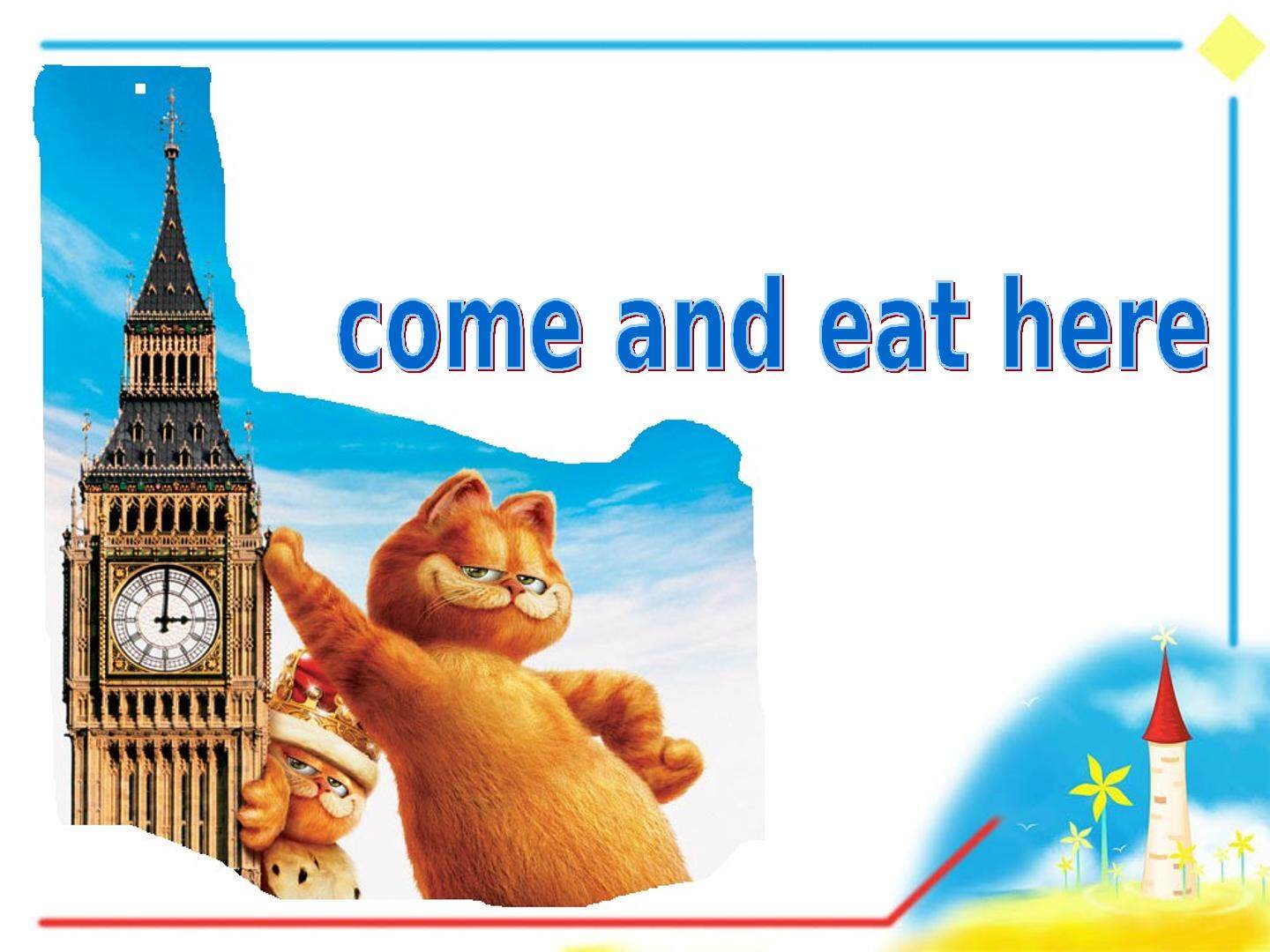 Come and eat here