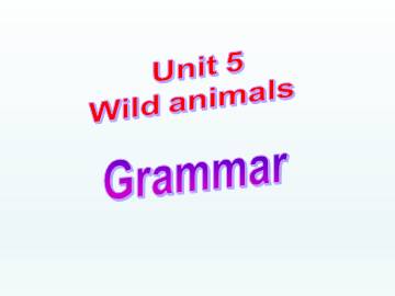 Unit 5 Wild animals_课件1