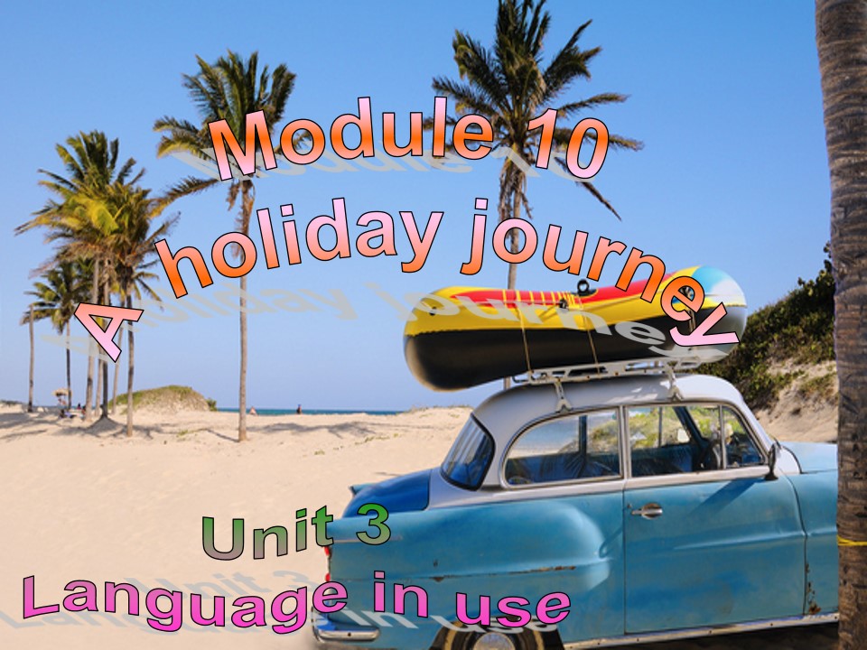 M10U3 Language in use课件