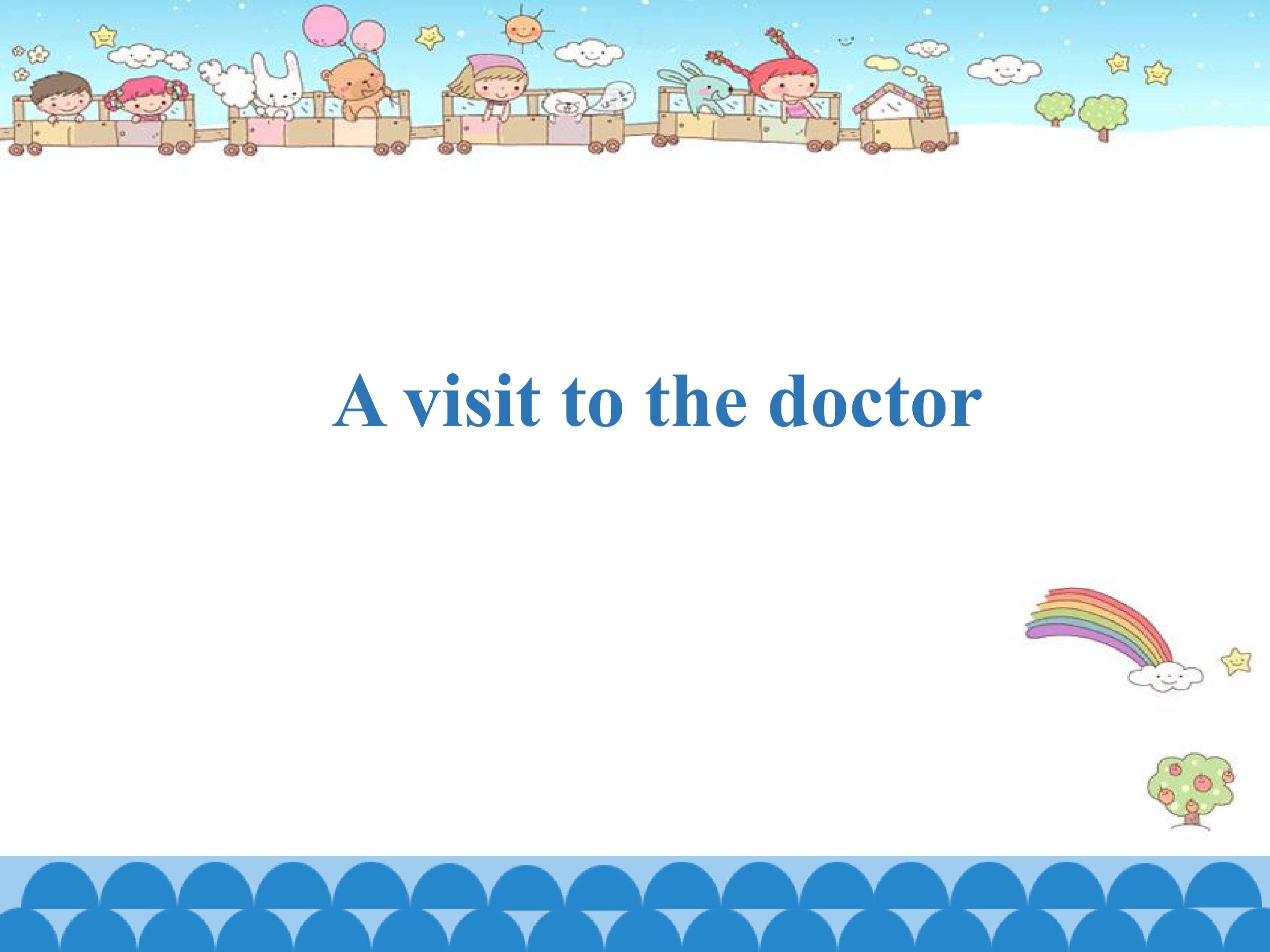 A visit to the doctor_课件1