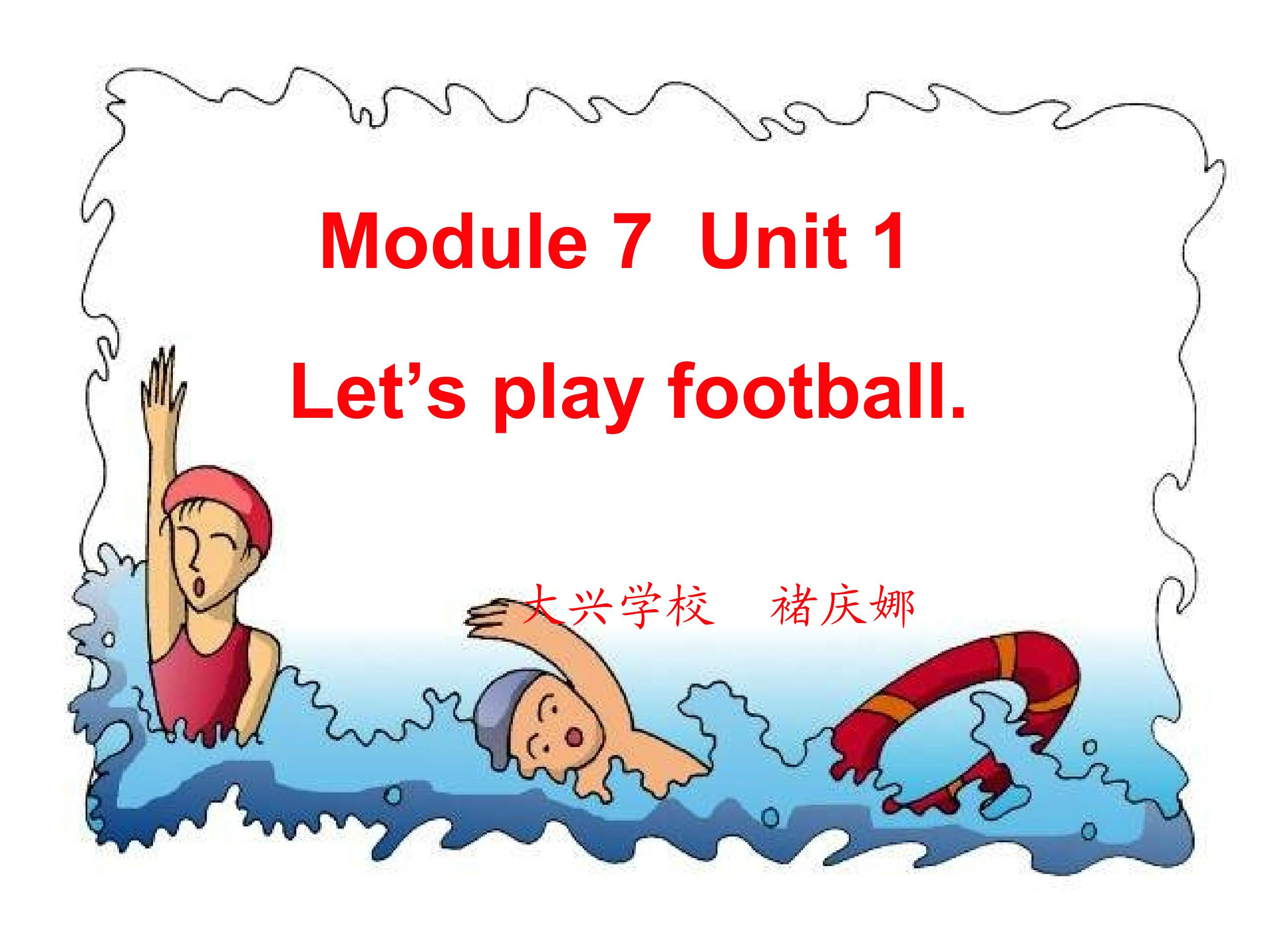 module 10 unit 1 let's play football.