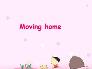 Moving home_课件1
