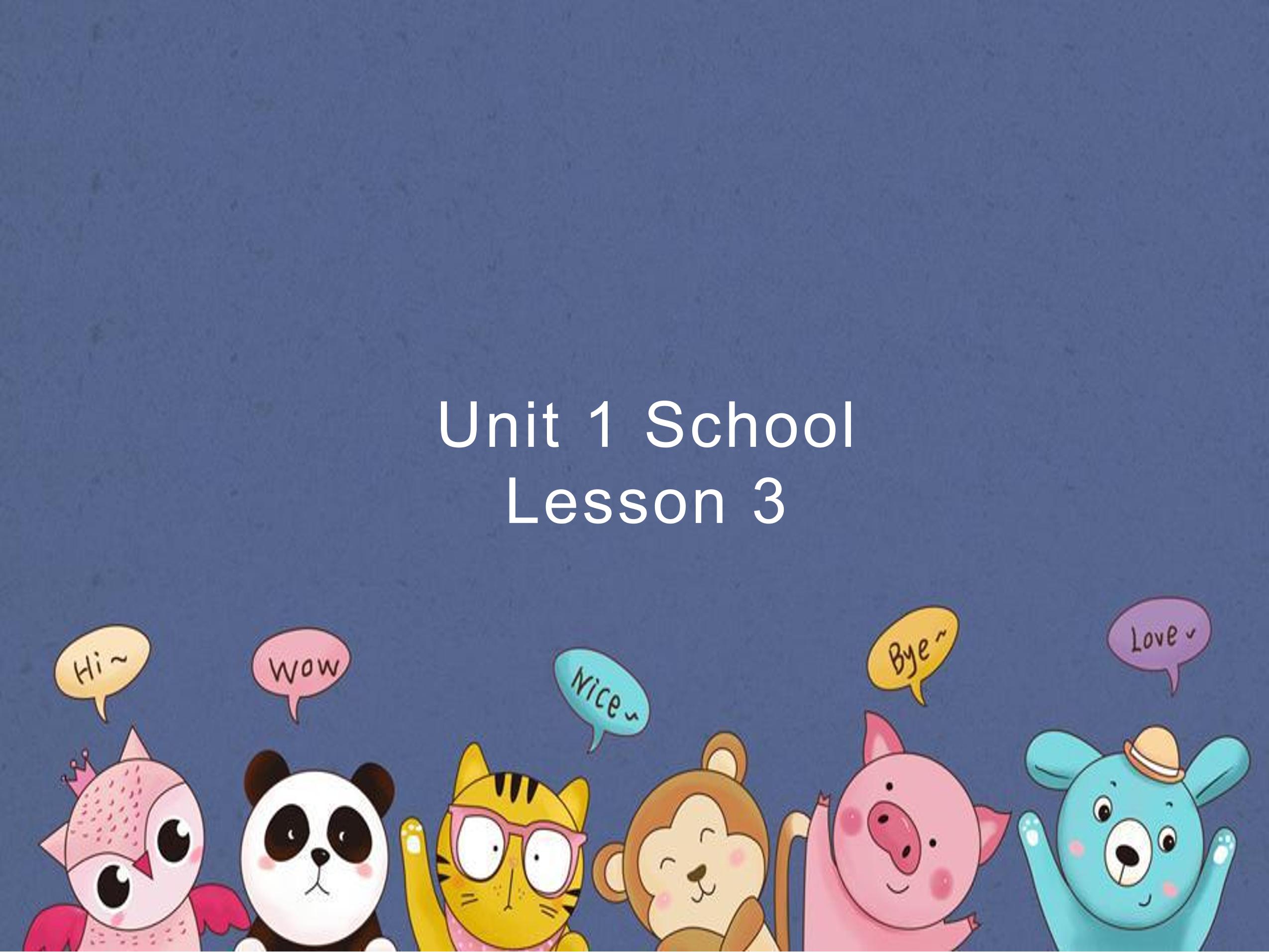 【课件】一年级上册英语人教版新起点Unit 1《School》（lesson 3）01