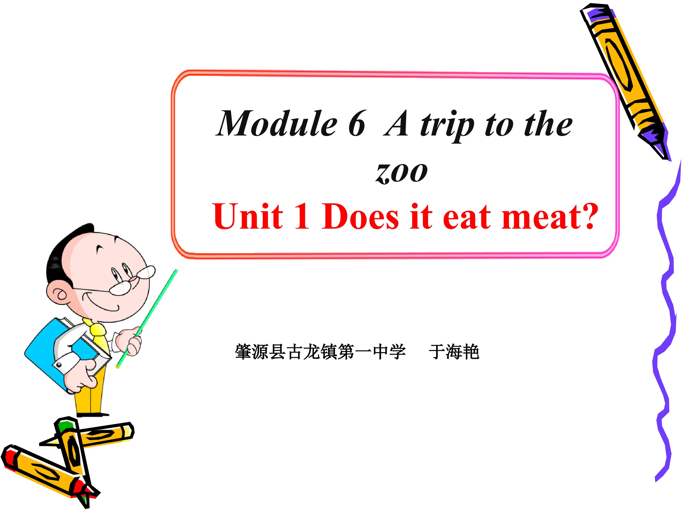 Module 6 Unit 1 Does it eat meat?