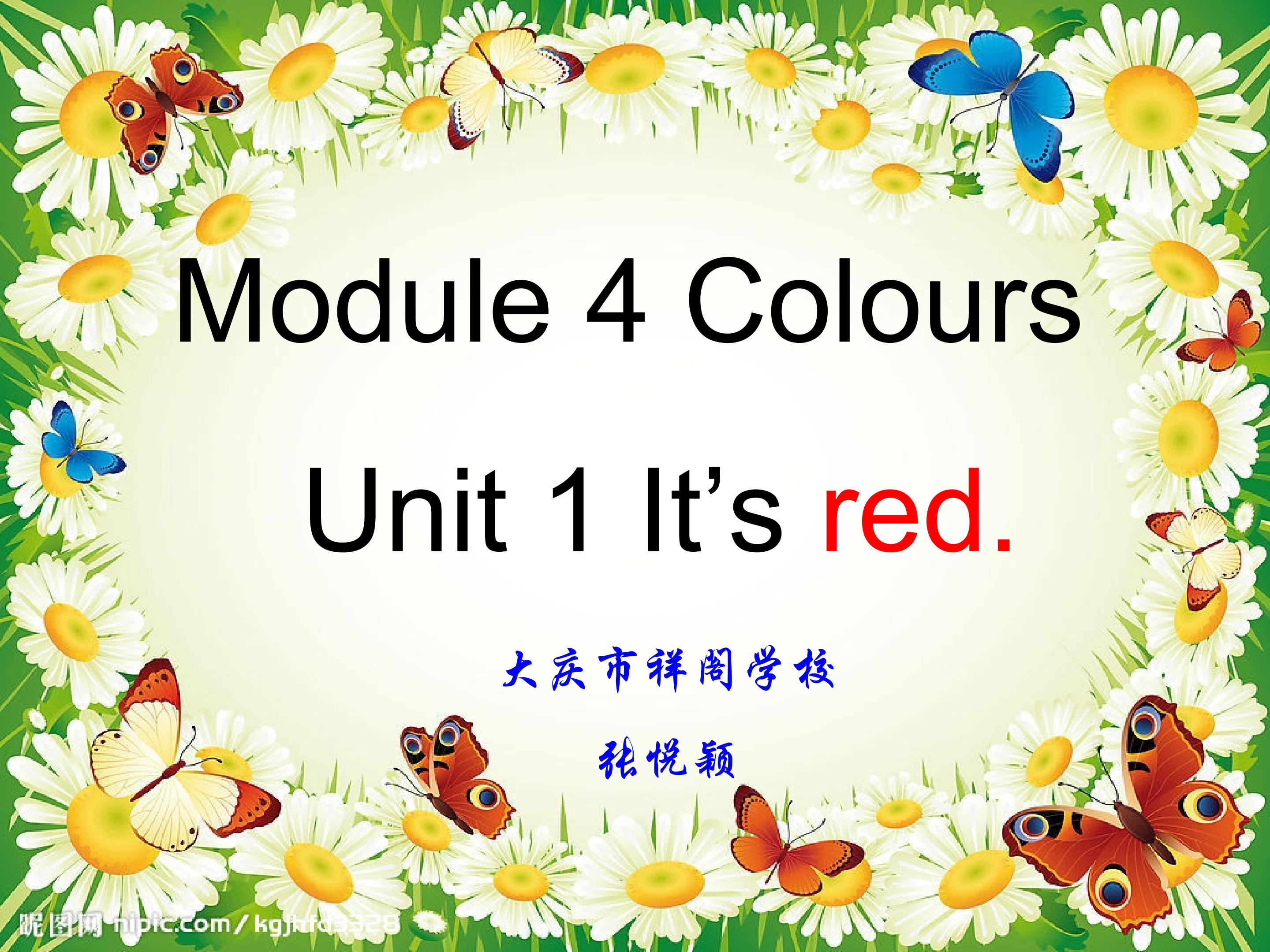 Module 4 Unit 1 It's red.