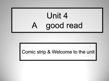 Unit 4 A good read_课件1