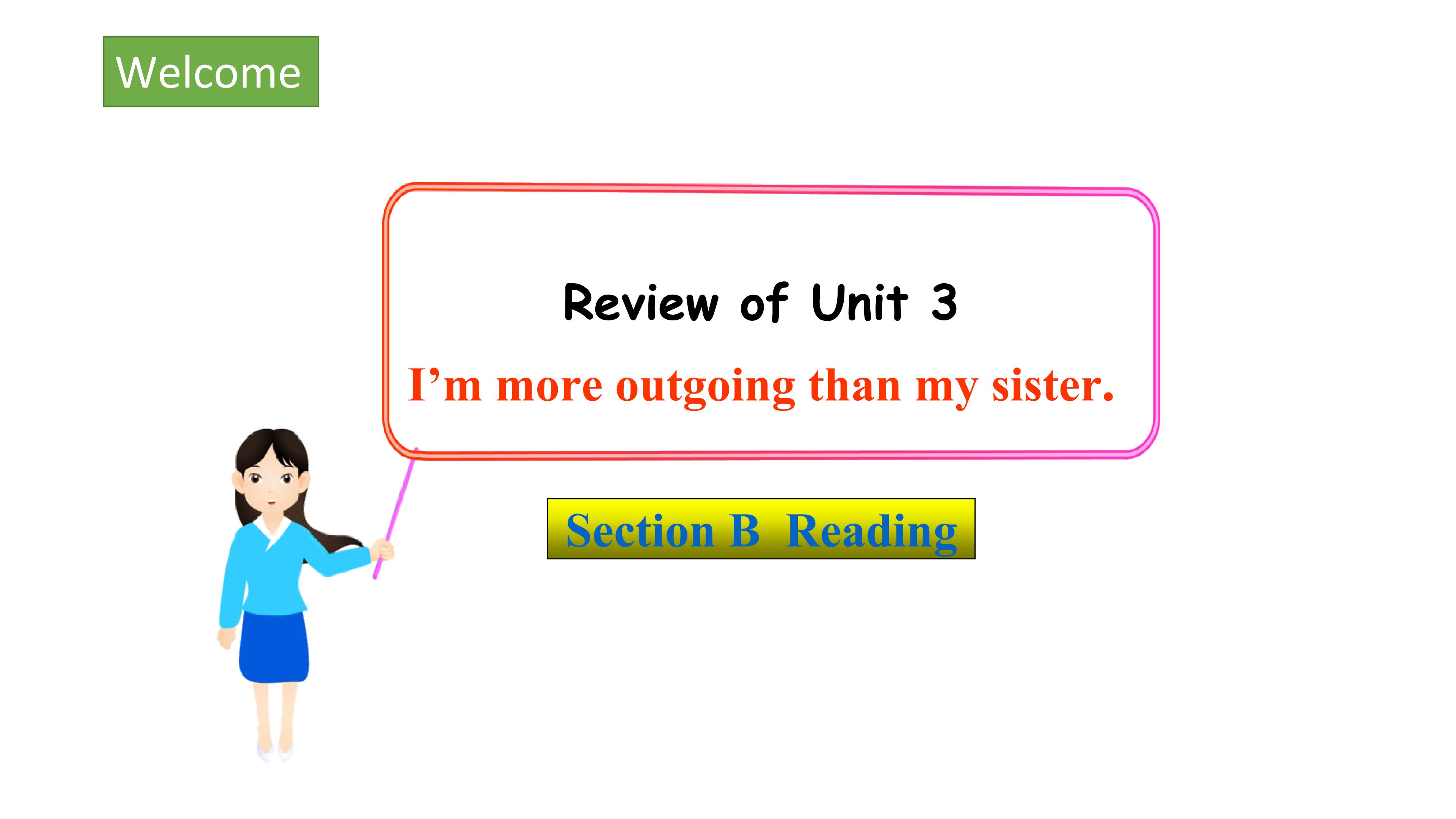 Review of Unit 3 Section B Reading