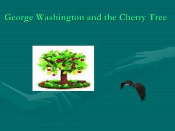 George Washington and the Cherry Tree_课件1