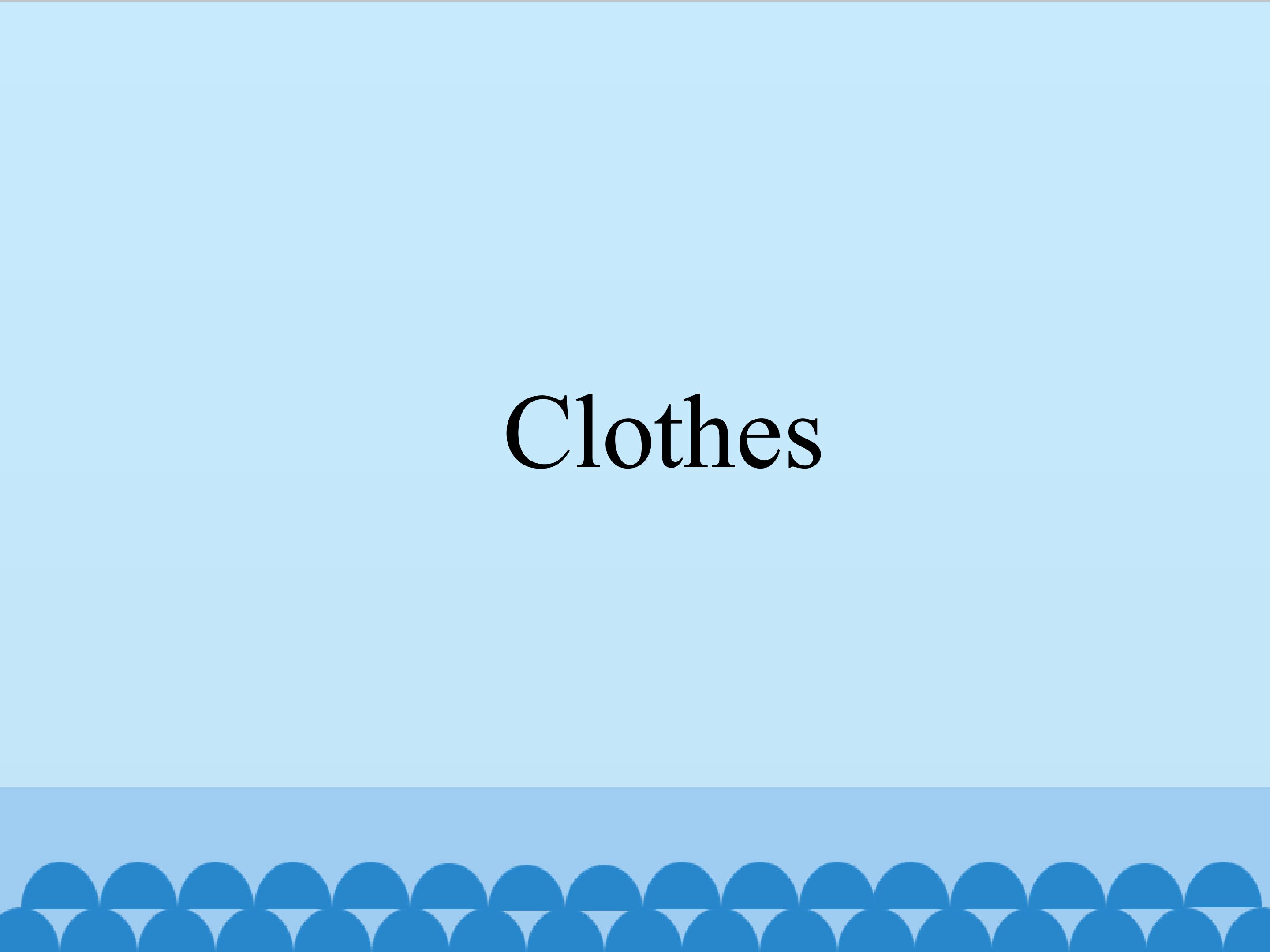 Clothes