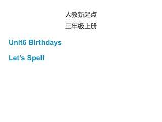 【课件】三年级上册英语人教版新起点Unit 6 Let’s spell 02