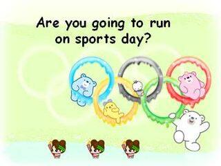Are you going to run on sports day?_课件1