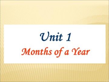 Unit 2 Months of a Year_课件1