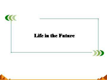 Life in the Future_课件6