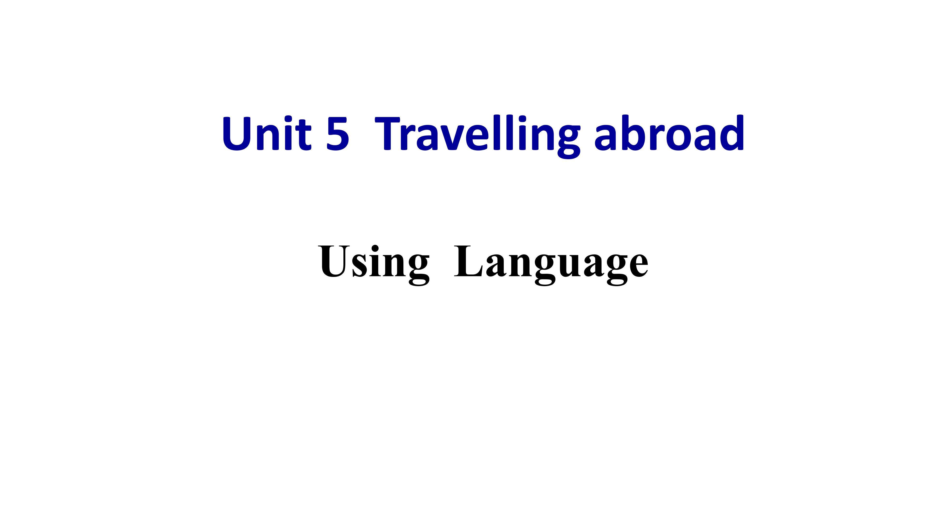 选修七unit 5 using language