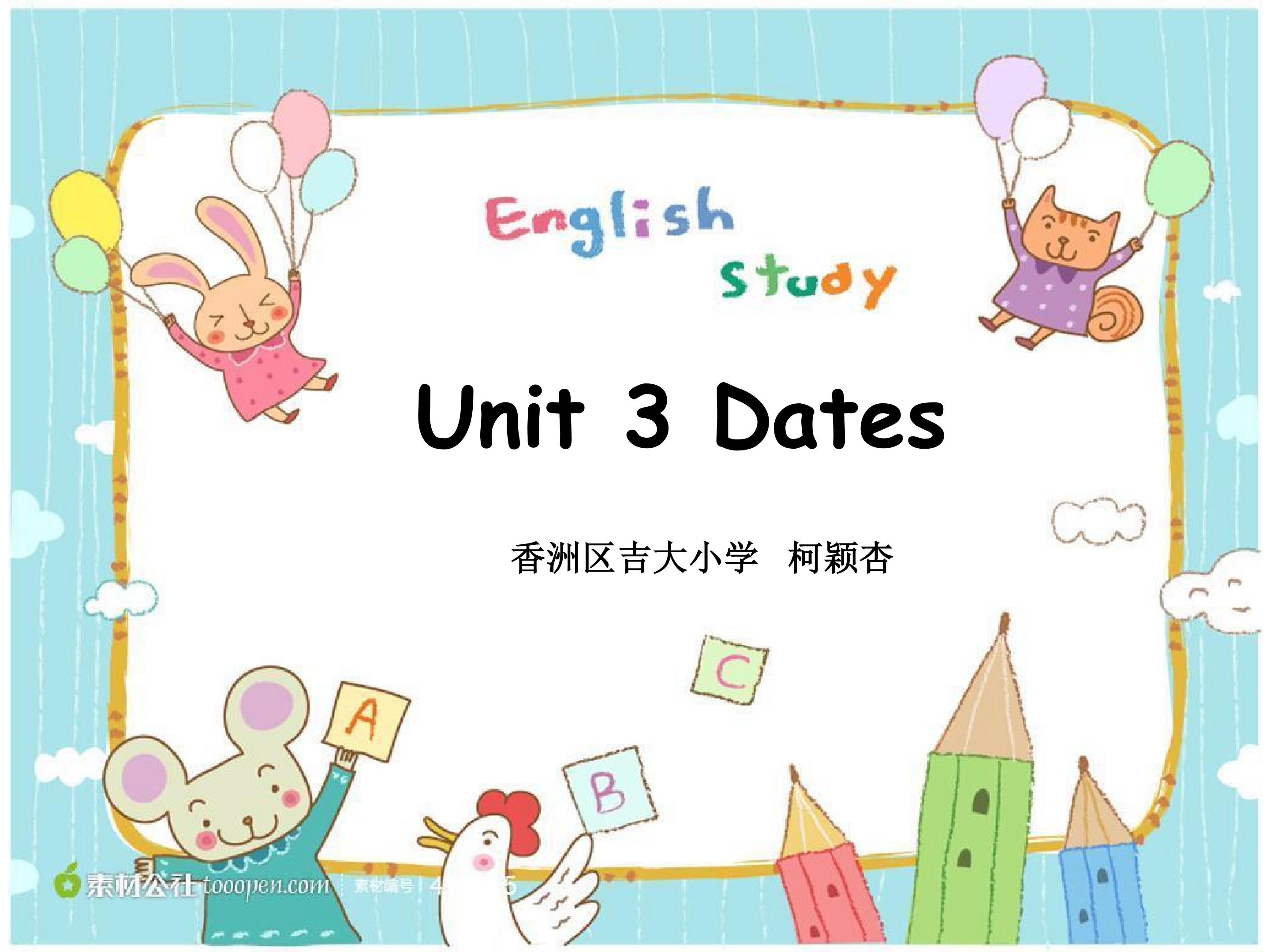 Unit3 Dates PPT课件