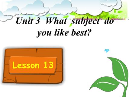 Unit3 What subject do you like best?