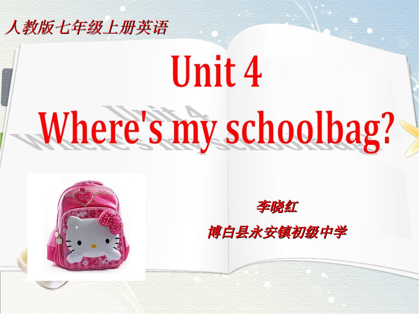 Where is my schoolbag?